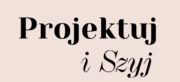 Projektuj i Szyj