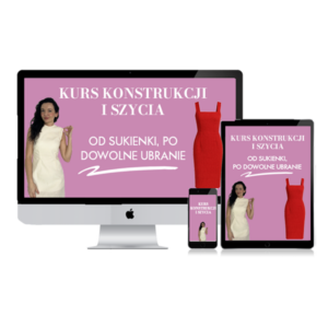 Kurs konstrukcji i szycia – stwórz 2 modele sukienek